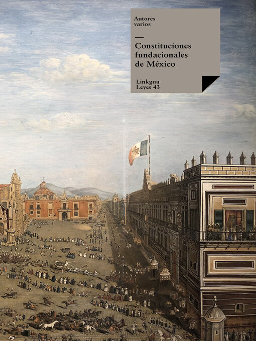 Title details for Constituciones fundacionales de México by Autores varios - Available